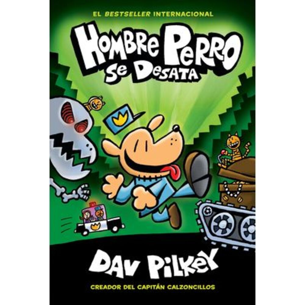 Hombre Perro Se Desata (Dog Man Unleashed): Volume 2 -- Dav Pilkey